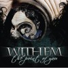 Withem, The Point of You