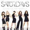 The Saturdays, Living For the Weekend