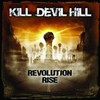 Kill Devil Hill, Revolution Rise