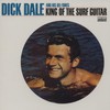 Dick Dale and His Del-Tones, King Of The Surf Guitar
