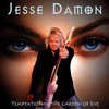Jesse Damon, Temptation In The Garden Of Eve