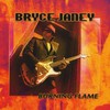 Bryce Janey, Burning Flame