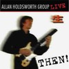 Allan Holdsworth, Then!