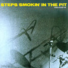 Steps Ahead, Smokin' In The Pit