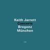 Keith Jarrett, Concerts - Bregenz / Munchen