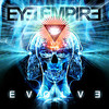 Eye Empire, Evolve