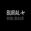 Burial, Rival Dealer