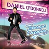 Daniel O'Donnell, Teenage Dreams