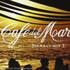 Various Artists, Cafe Del Mar Terrace Mix 2