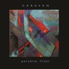 Caravan, Paradise Filter