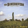 The Bonedrivers, Mobile