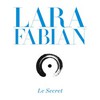 Lara Fabian, Le Secret