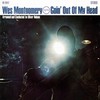 Wes Montgomery, Goin' Out Of My Head