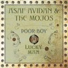 Asaf Avidan & The Mojos, Poor Boy / Lucky Man