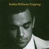 Robbie Williams, Tripping