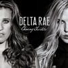 Delta Rae, Chasing Twisters