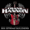Frank Hannon, Six-String Soldiers