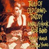 Marcus Hook Roll Band, Tales Of Old Grand-Daddy