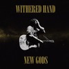 Withered Hand, New Gods