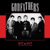 The Godfathers, Hit by Hit
