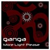 Ganga, More Light Please