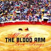 The Blood Arm, All My Love Songs