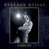 Stephen Stills, Carry On