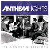 Anthem Lights, The Acoustic Sessions