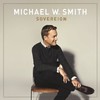 Michael W. Smith, Sovereign