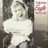 Dolly Parton, Eagle When She Flies
