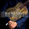 Walter Trout, The Blues Came Callin'
