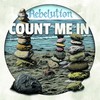 Rebelution, Count Me In