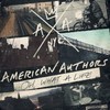 American Authors, Oh, What a Life
