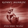 Ronny Munroe, Electric Wake