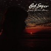 Bob Seger & The Silver Bullet Band, The Distance