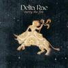 Delta Rae, Carry The Fire