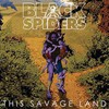 Black Spiders, This Savage Land