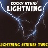 The Rocky Athas Group, Lightning Strikes Twice