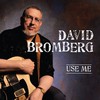 David Bromberg, Use Me