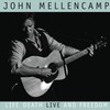 John Mellencamp, Life, Death, Live and Freedom