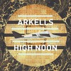 Arkells, High Noon
