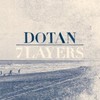 Dotan, 7 Layers