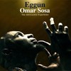 Omar Sosa, Eggun: The Afri-Lectric Experience