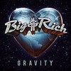Big & Rich, Gravity