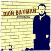 Dion Bayman, Afterburn