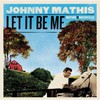 Johnny Mathis, Let It Be Me: Mathis in Nashville