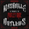 Various Artists, Nashville Outlaws: A Tribute to Motley Crue