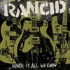 Rancid, ...Honor Is All We Know