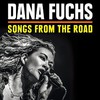 Dana Fuchs, Songs From The Road