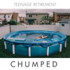 Chumped, Teenage Retirement